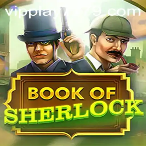 Discover the Intriguing World of BookOfSherlock with VIPPlay777