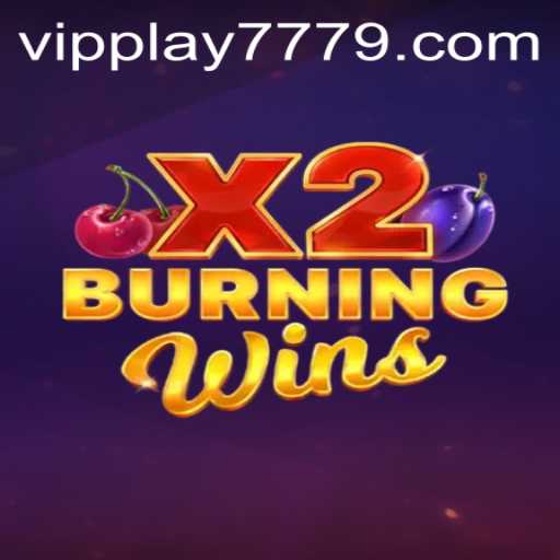 Exploring the Excitement of BurningWinsX2 with VIPPlay777