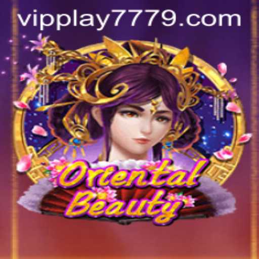 Exploring the Enchanting World of OrientalBeauty and the Role of vipplay777